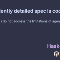 A sufficiently detailed spec is code